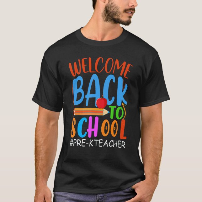 Welcome Back To School  Pencil Apple  Pre K Teache T-Shirt (Vorderseite)