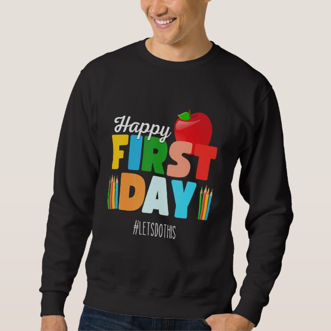 Welcome Back To School Rainbow   Happy First Day S Sweatshirt (Vorderseite)