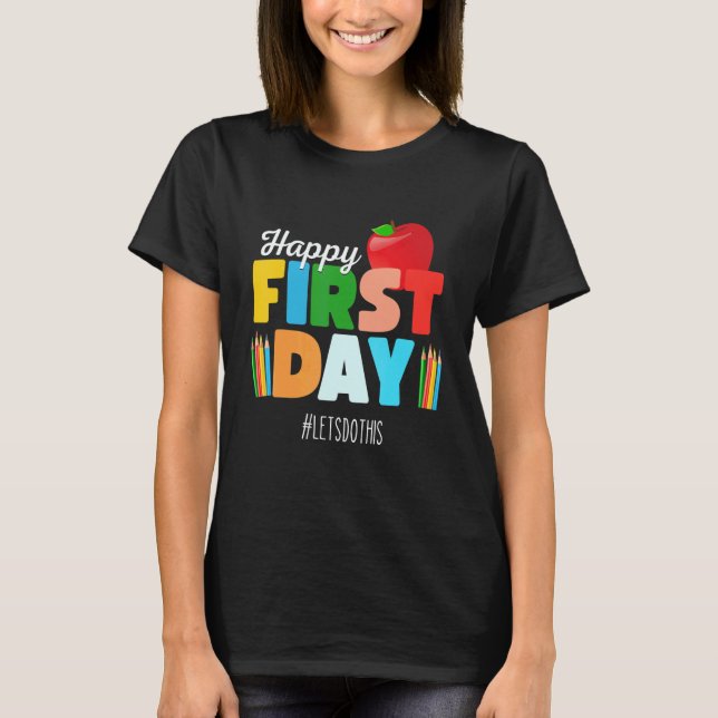 Welcome Back To School Rainbow   Happy First Day S T-Shirt (Vorderseite)