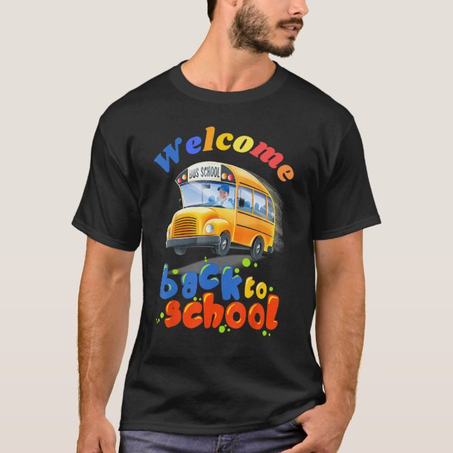 Welcome Back to School School Bus Driver Boys girl T-Shirt (Vorderseite)
