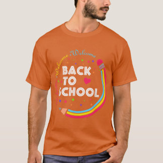 Welcome Backo School First Day Of School Cuteeache T-Shirt