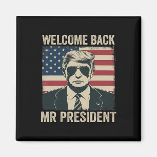 Welcome Byck Herr Präsident Donald Trump Sieg Magnet