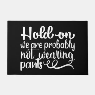 Welcome Door Mat HOLD on We are NOT WEG Fußmatte
