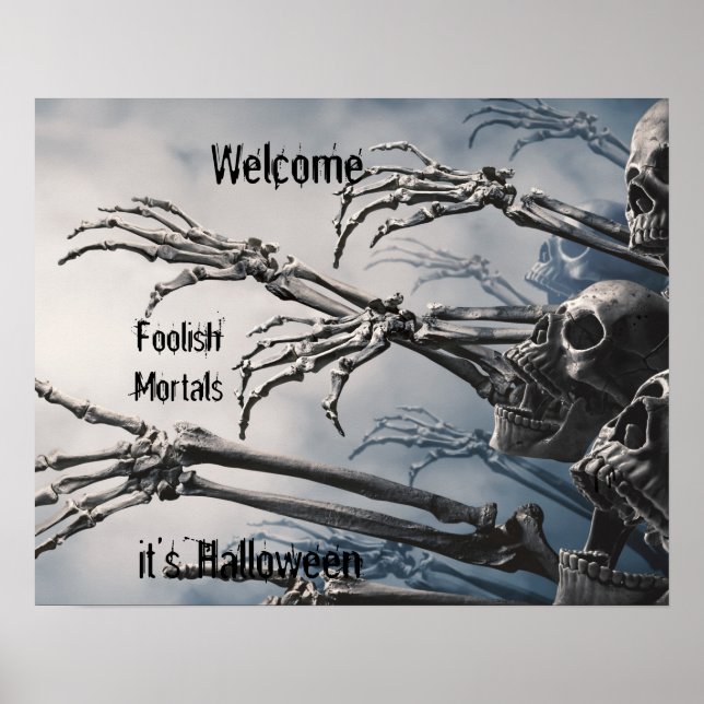 Welcome Foolish Mortals Zombie Skeleton Beängstige Poster (Vorne)