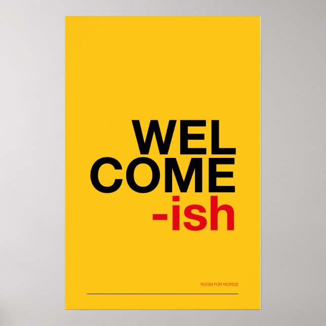 WELCOME-ISH – Funny Entryway Wall Art Poster (Vorne)