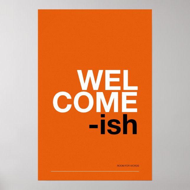 WELCOME-ISH – Funny Entryway Wall Art Poster (Vorne)