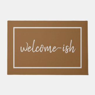 "Welcome-ish" Funny Introvert Antisocial Fußmatte