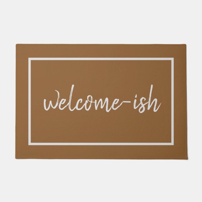"Welcome-ish" Funny Introvert Antisocial Fußmatte (Vorderseite)