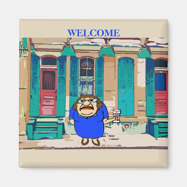 Welcome Lady on Desire St Magnet (Vorne)