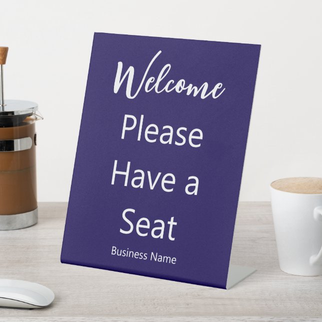 Welcome Please Have a Seat Business Name Dark Blue Sockelschild (In SItu)