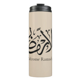 Welcome Ramadan Arabic Calligraphy Thuluth  Thermosbecher