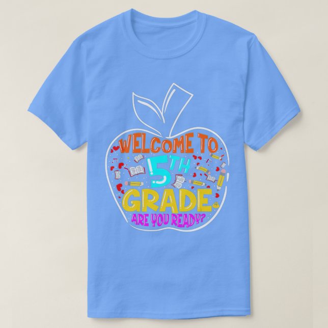 Welcome to 5th Grade Back To School Teacher and St T-Shirt (Design vorne)