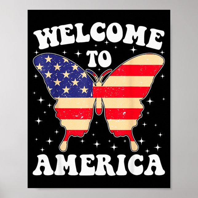 Welcome To America Patriotic Butterfly New America Poster (Vorne)