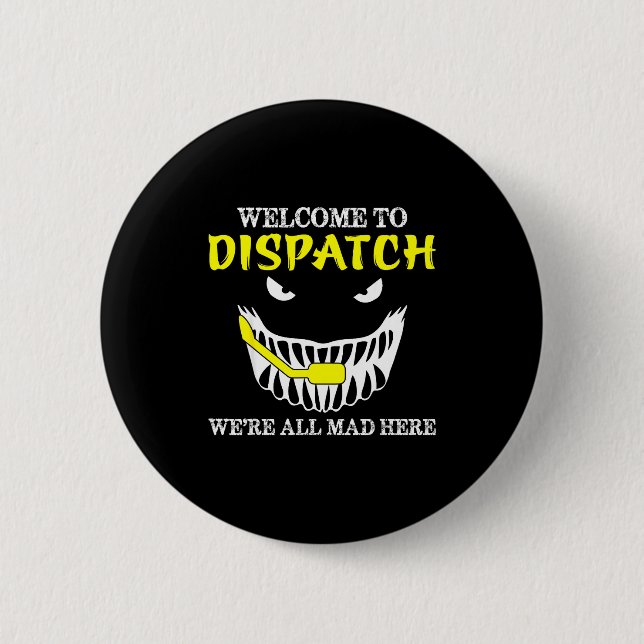 Welcome To Dispatch Funny 911 Dispatch Halloween S Button (Vorderseite)