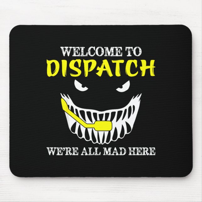 Welcome To Dispatch Funny 911 Dispatch Halloween S Mousepad (Vorne)