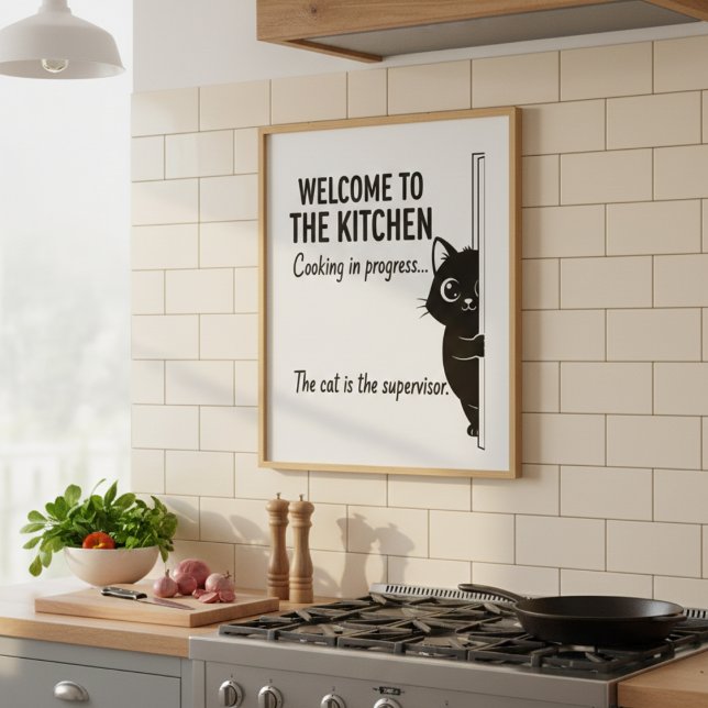 Welcome to the Kitchen Cat Supervisor Poster (Von Creator hochgeladen)