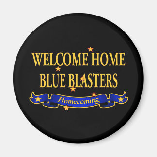 Welcome Zuhause Blue Blasters Magnet