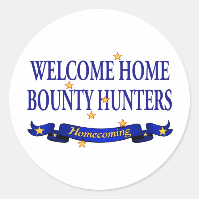 Welcome Zuhause Bounty Junters Runder Aufkleber (Vorderseite)