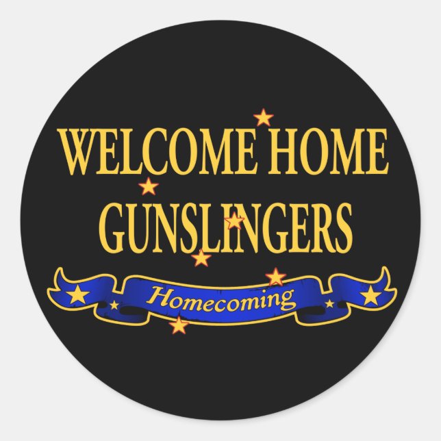 Welcome Zuhause Gunslingers Runder Aufkleber (Vorderseite)