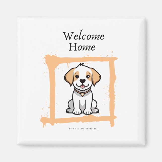 Welcome Zuhause Kühlschrankmagnet Magnet (Vorne)