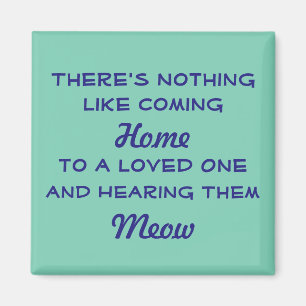 Welcome Zuhause Meow Magnet