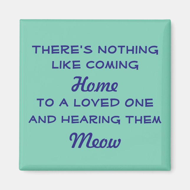Welcome Zuhause Meow Magnet (Vorne)