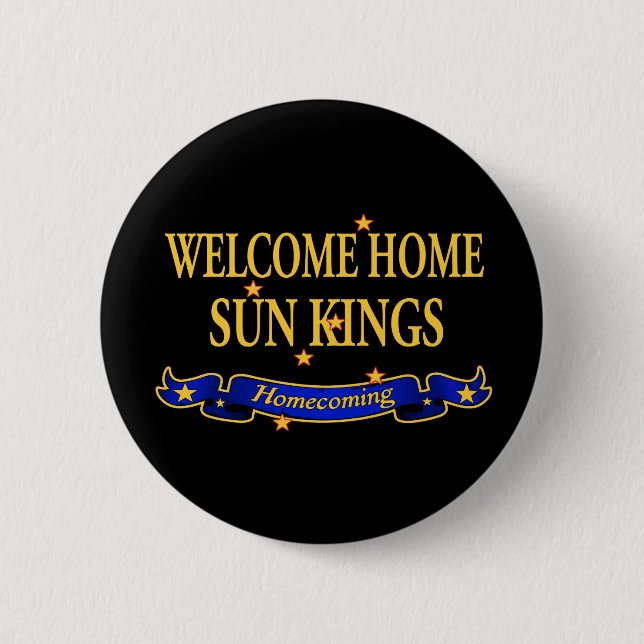 Welcome Zuhause Sun Kings Button (Vorderseite)