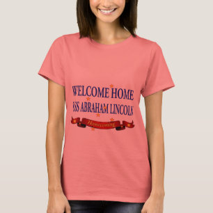 Welcome Zuhause USS Abraham Lincoln T-Shirt