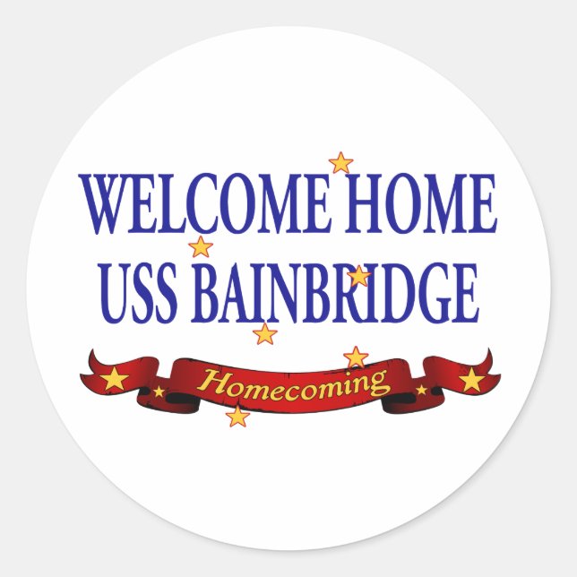 Welcome Zuhause USS Bainbridge Runder Aufkleber (Vorderseite)