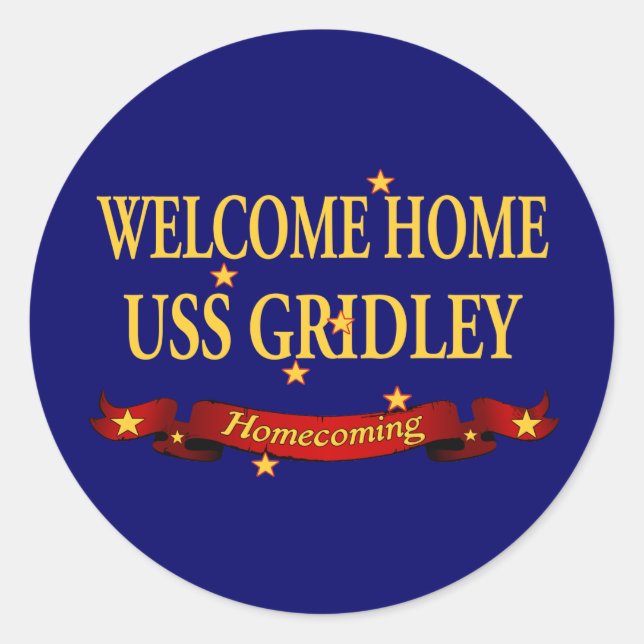 Welcome Zuhause USS Gridley Runder Aufkleber (Vorderseite)