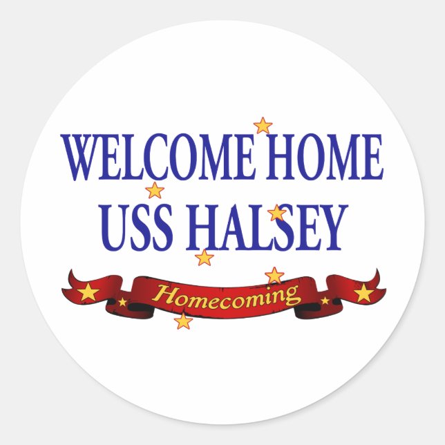 Welcome Zuhause USS Halsey Runder Aufkleber (Vorderseite)