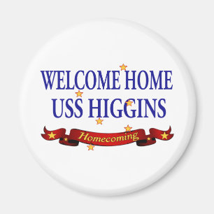 Welcome Zuhause USS Higgins Magnet