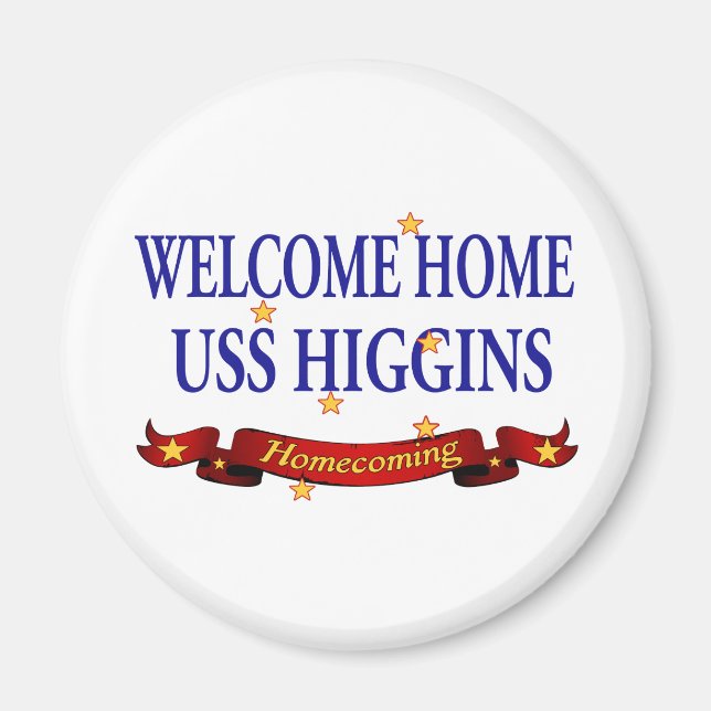 Welcome Zuhause USS Higgins Magnet (Vorne)