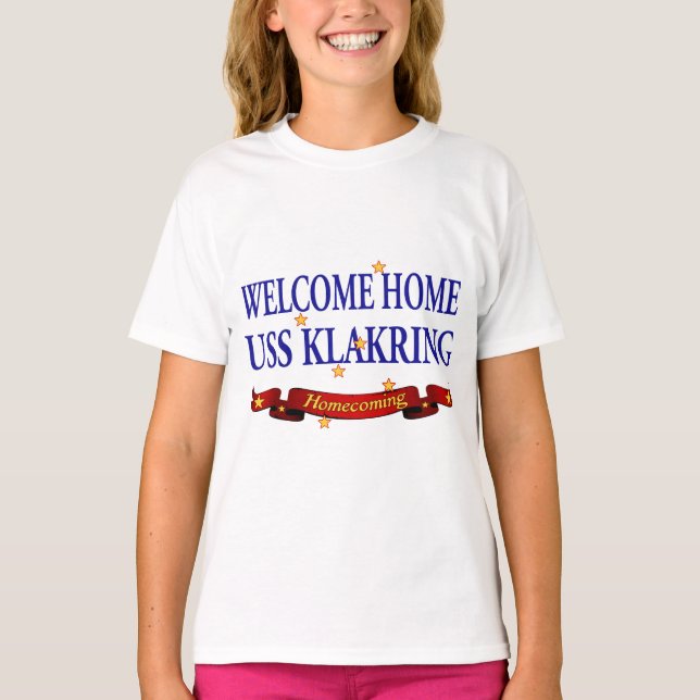 Welcome Zuhause USS Klakring T-Shirt (Vorderseite)