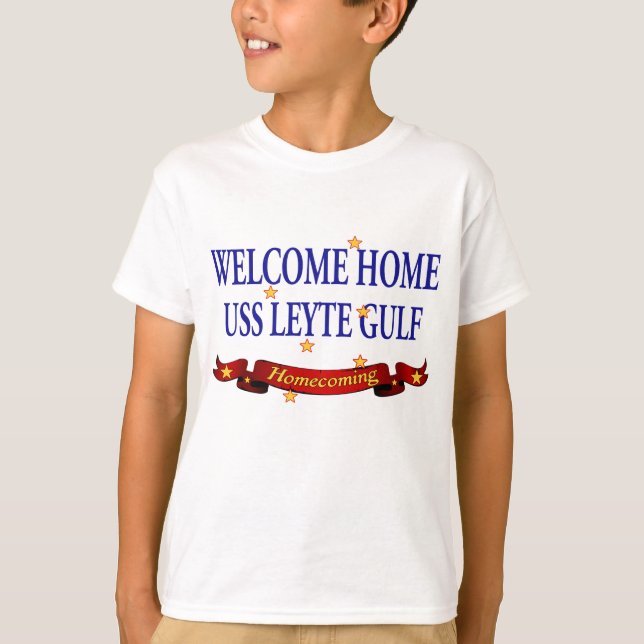 Welcome Zuhause USS Leyte Gulf T-Shirt (Vorderseite)