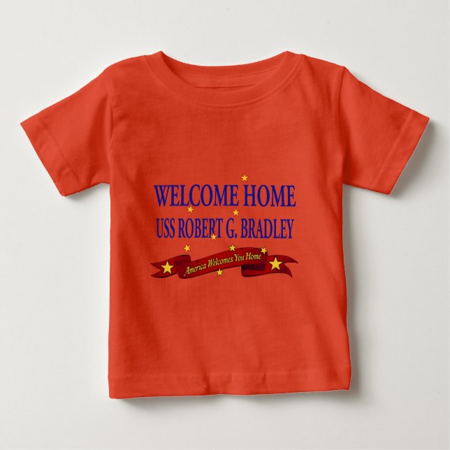 Welcome Zuhause USS Robert G. Bradley Baby T-shirt (Vorderseite)