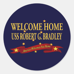 Welcome Zuhause USS Robert G. Bradley Runder Aufkleber