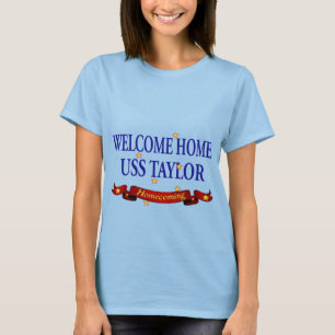 Welcome Zuhause USS Taylor T-Shirt