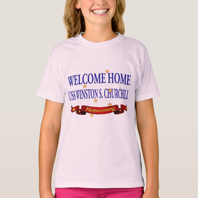 Welcome Zuhause USS Winston S. Churchill T-Shirt (Vorderseite)