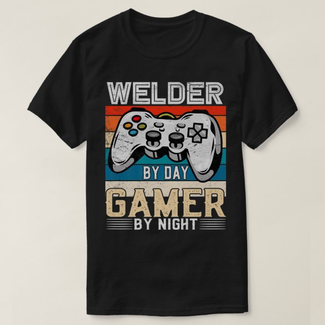 Welder by day Gamer by night Video Gaming Fans Ret T-Shirt (Design vorne)