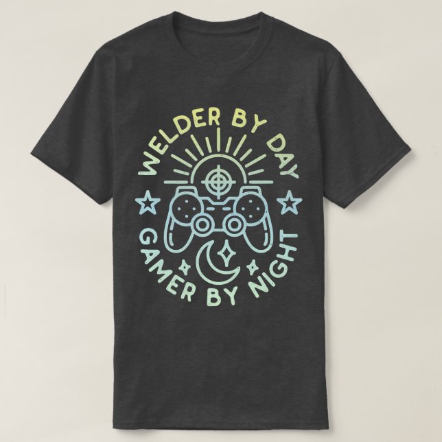 Welder by Day Gamer durch nächtliches gestörtes De T-Shirt (Design vorne)