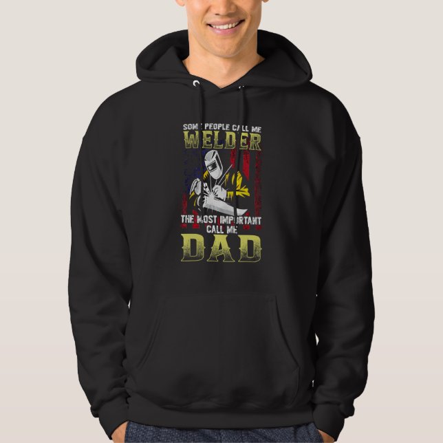 Welder Dad Fathers Day  Daddy Men Welding Dad Hoodie (Vorderseite)