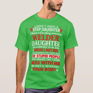 Welder Daughter, die stolz Welder T-Shirts geschah