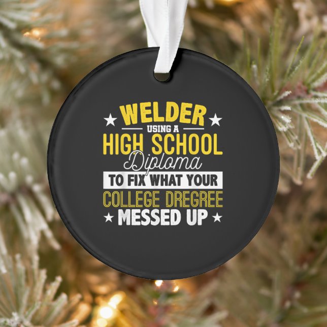 Welder Fix Was Ihre Uni Dregrees Geschenk behoben Ornament (Baum)