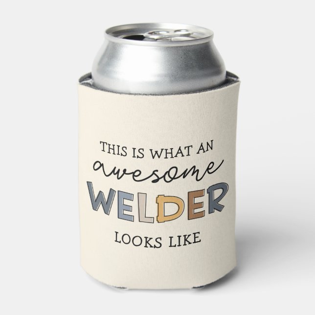 Welder Funny Phantastisch Welder Geschenke Dosenkühler (Kanne Vorderseite)