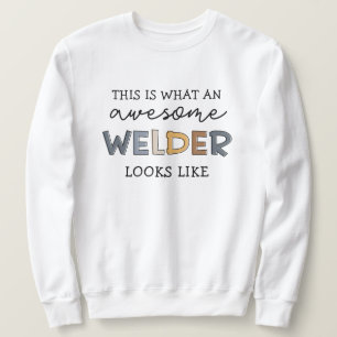 Welder Funny Phantastisch Welder Geschenke Sweatshirt