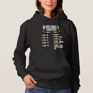 Welder Hourly Rate  Welding Worker Metalworker Hoodie