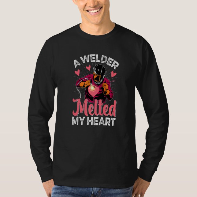 Welder Melted My Heart  Welder Wife Girlfriend Wom T-Shirt (Vorderseite)