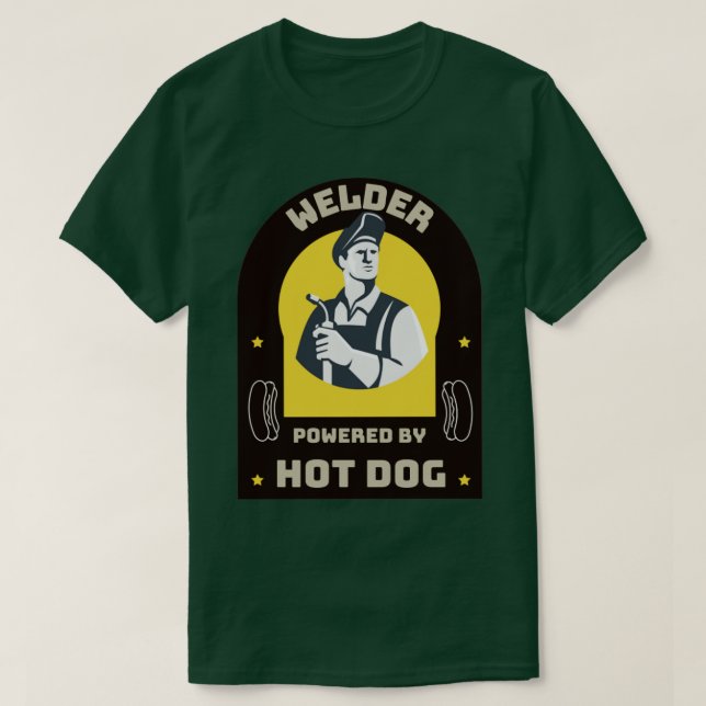 Welder powered by Hot Dog T-Shirt (Design vorne)