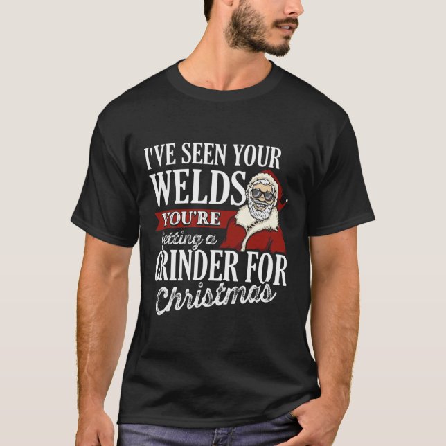 Welder Weihnachtsgeschenke Ich habe Ihre Welds Fun T-Shirt (Vorderseite)
